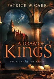 A Draw of Kings (Patrick W. Carr)