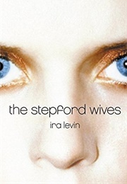 The Stepford Wives (Ira Levin)