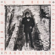 Lou Reed - Magic and Loss