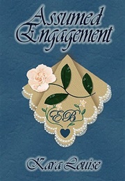 Assumed Engagement (Assumed #1) (Kara Louise)
