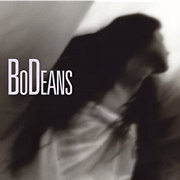 Bodeans - Love &amp; Hope &amp; Sex &amp; Dreams