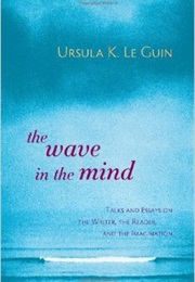 The Wave in the Mind (Ursula K. Le Guin)
