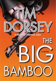 The Big Bamboo (Tim Dorsey)