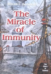 The Miracle of Immunity (Donnellen, W.)
