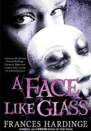 A Face Like Glass (Frances Hardinge)