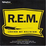 Losing My Religion - R.E.M.