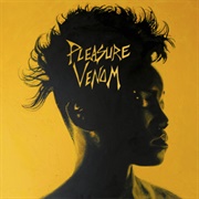 Pleasure Venom- Pleasure Venom