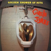 Circle Jerks- Golden Shower of Hits