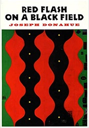 Red Flash on a Black Field (Joseph Donahue)