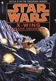 Star Wars: X-Wing - Wraith Squadron (Aaron Allston)