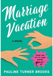 Marriage Vacation (Pauline Turner Brooks)
