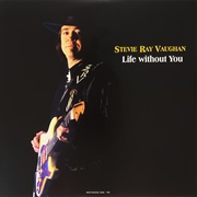 Life Without You-Stevie Ray Vaughan