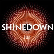 Bully - Shinedown