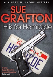 H Is for Homicide (Sue Grafton)