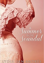 A Summer for Scandal (Lydia San Andres)