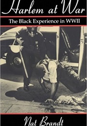 Harlem at War (Nat Brandt)