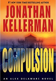 Compulsion (Jonathan Kellerman)