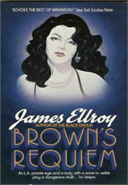 Brown's Requiem (Ellroy)