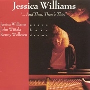 …And Then, There's This! – Jessica Williams (Timeless, 1990)