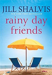 Rainy Day Friends (Jill Shalvis)