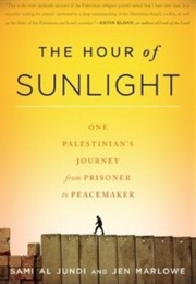 The Hour of Sunlight (Jen Marlowe &amp; Sami Al Jundi)