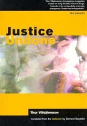Justice Undone (Thor Vilhjálmsson)