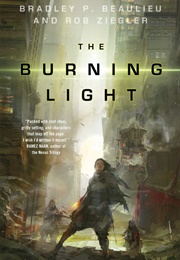 The Burning Light (Bradley P. Beaulieu)