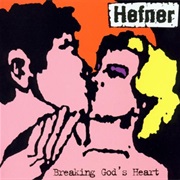 Hefner - Breaking God's Heart
