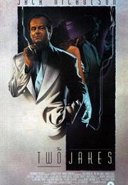 The Two Jakes (Jack Nicholson)