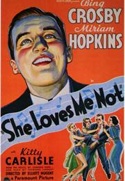 She Loves Me Not (Elliott Nugent)