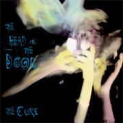The Cure - The Head on the Door (1985)