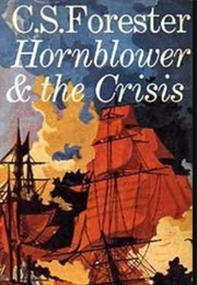 Hornblower and the Crisis (C. S. Forester)