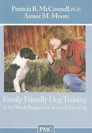 Family Friendly Dog Training (Patricia McConnell)