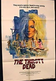 The Thirsty Dead (1973)