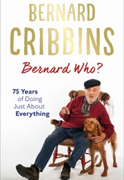 Bernard Who? (Bernard Cribbins)