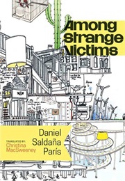 Among Strange Victims (Daniel Saldaña París)