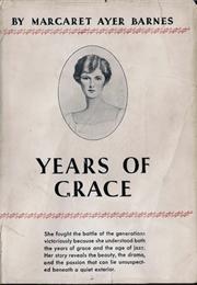 Years of Grace by Margaret Ayer Barnes