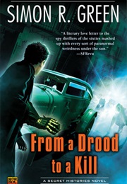 From a Drood to a Kill (Simon R. Green)