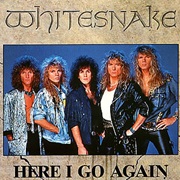 Here I Go Again - Whitesnake
