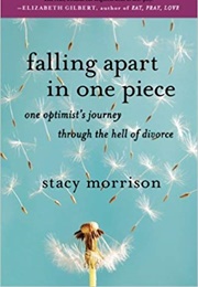 Falling Apart in One Piece: (Stacy Morrison)