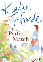 The Perfect Match (Katie Fforde)