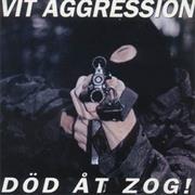 Vit Aggression: Död Åt ZOG