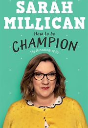 An Autobiography (How to Be Champion)