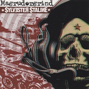 Magrudergrind/Sylvester Staline Split