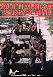 South African War Machine (Helmoed-Romer Heitman)
