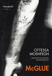 McGlue (Ottessa Moshfegh)