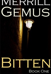 Bitten (Bitten Series) (Merril Gemus)