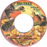 Love Is the Answer - England Dan & John Ford Coley