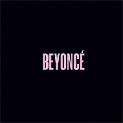 Drunk in Love - Beyonce