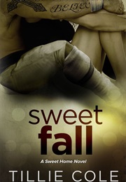 Sweet Fall (Tillie Cole)